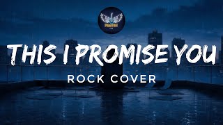 This I Promise You rock Cover  Phantom Five Ph