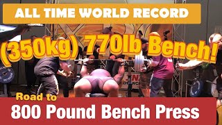 (350 kg) 770lb BENCH PRESS ATWR | JULIUS MADDOX