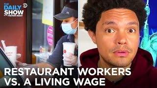 The Real Reason Workers Aren’t Running Back to Restaurant Jobs  | The Daily Show