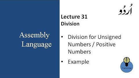 Lecture 31: Division in assembly language for unsigned numbers , postive numbers in urdu hindi