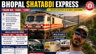 Bhopal Shatabdi Express 12001/12002 | India’s Fastest &amp; Oldest Shatabdi | Route, Timings, Fare, spee