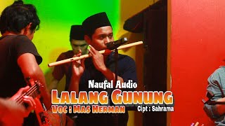 Lagu Sasak LALANG GUNUNG | Cipt.Sahrama | Cover Mas Herman ' NAUFAL AUDIO '