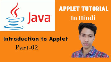 Java Applet Tutorial in Hindi | Introduction to Applet (Part-02)