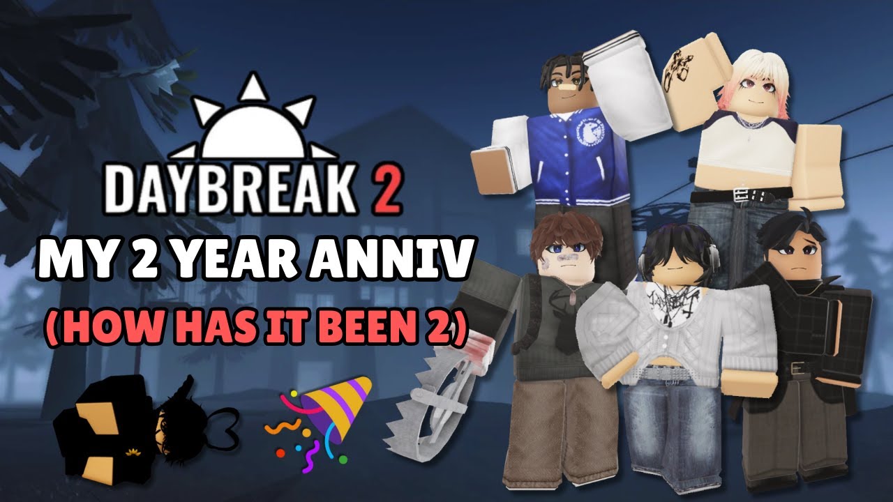 MY 2 YEAR ANNIVERSARY OF PLAYING DAYBREAK 2 (ROBLOX LIVE) - YouTube