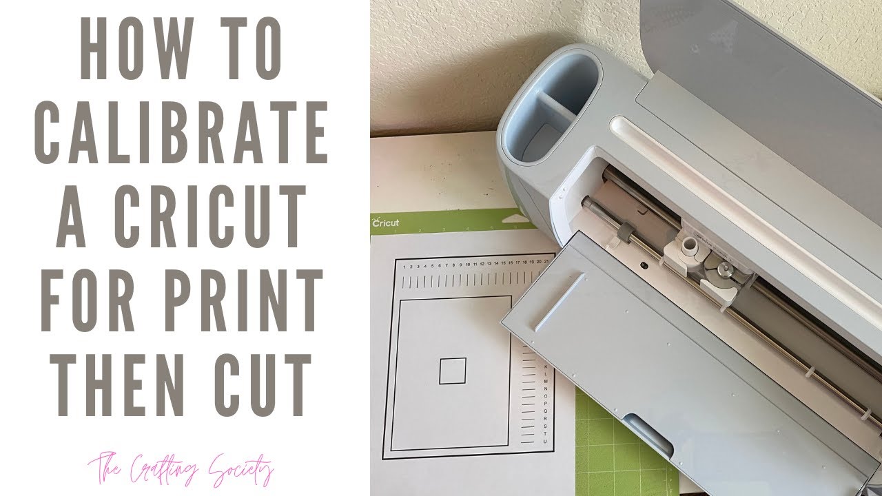 how-to-calibrate-your-cricut-for-print-then-cut-youtube