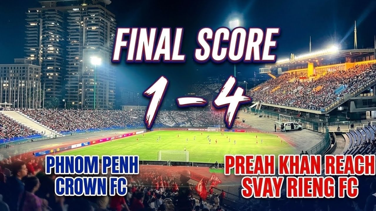 Phnom Penh Crown FC vs Preah Khan Reach Svay Rieng FC/ AFC Challenge League Quarter Finals
