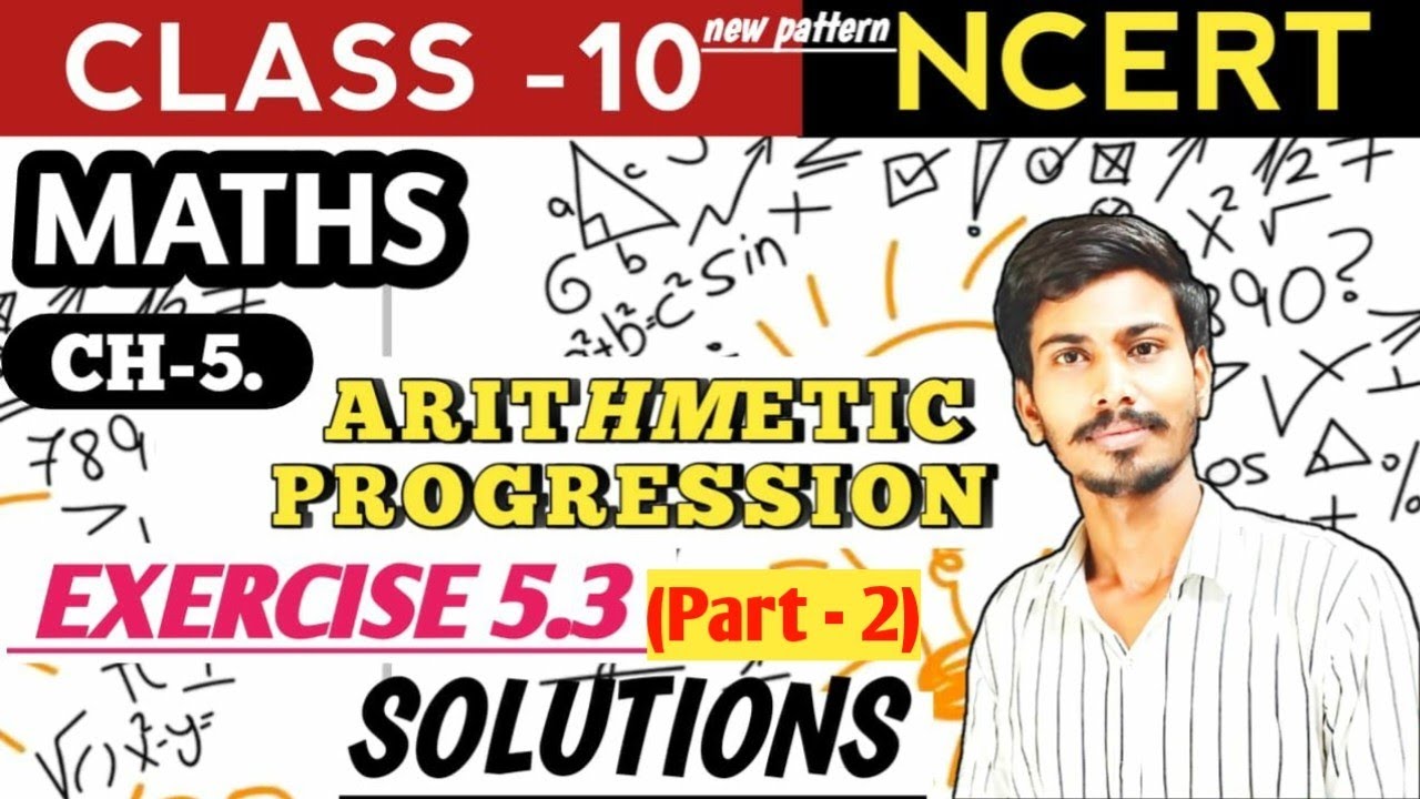 Arithmetic progression Class 10 Maths NCERT Chapter 5 Exercise 5.3 ...
