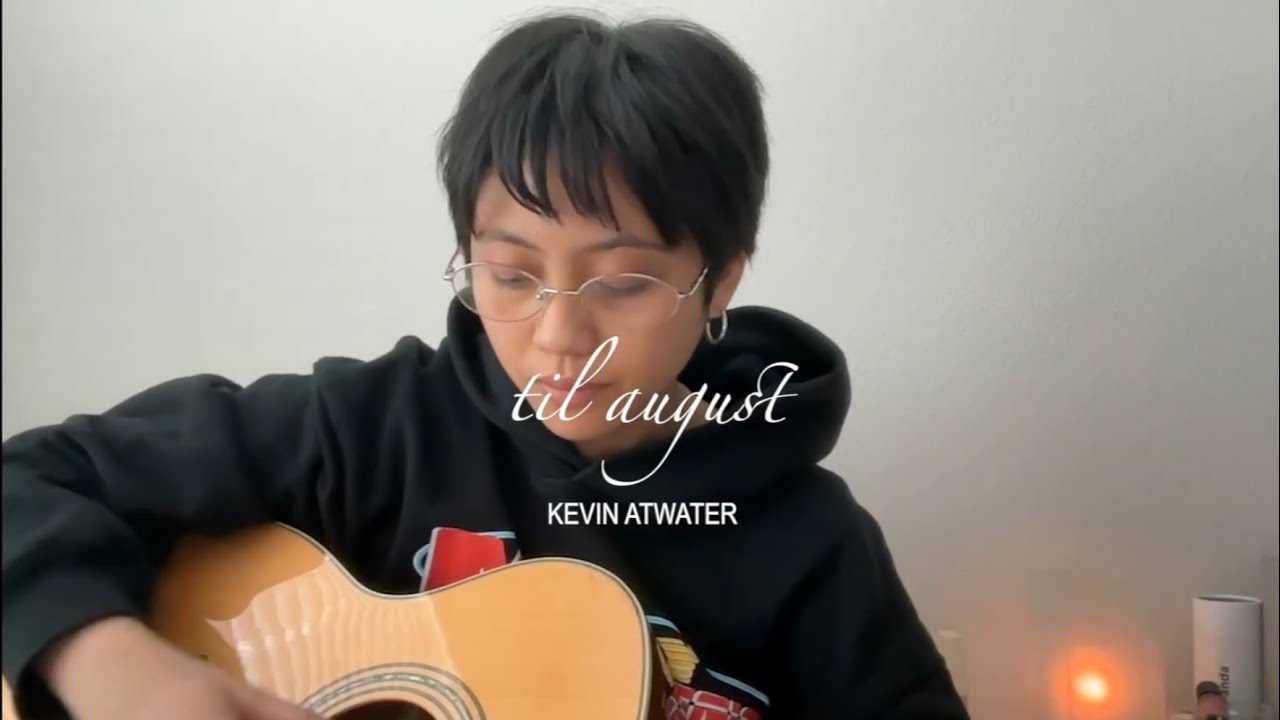 Kevin Atwater - til august (cover)