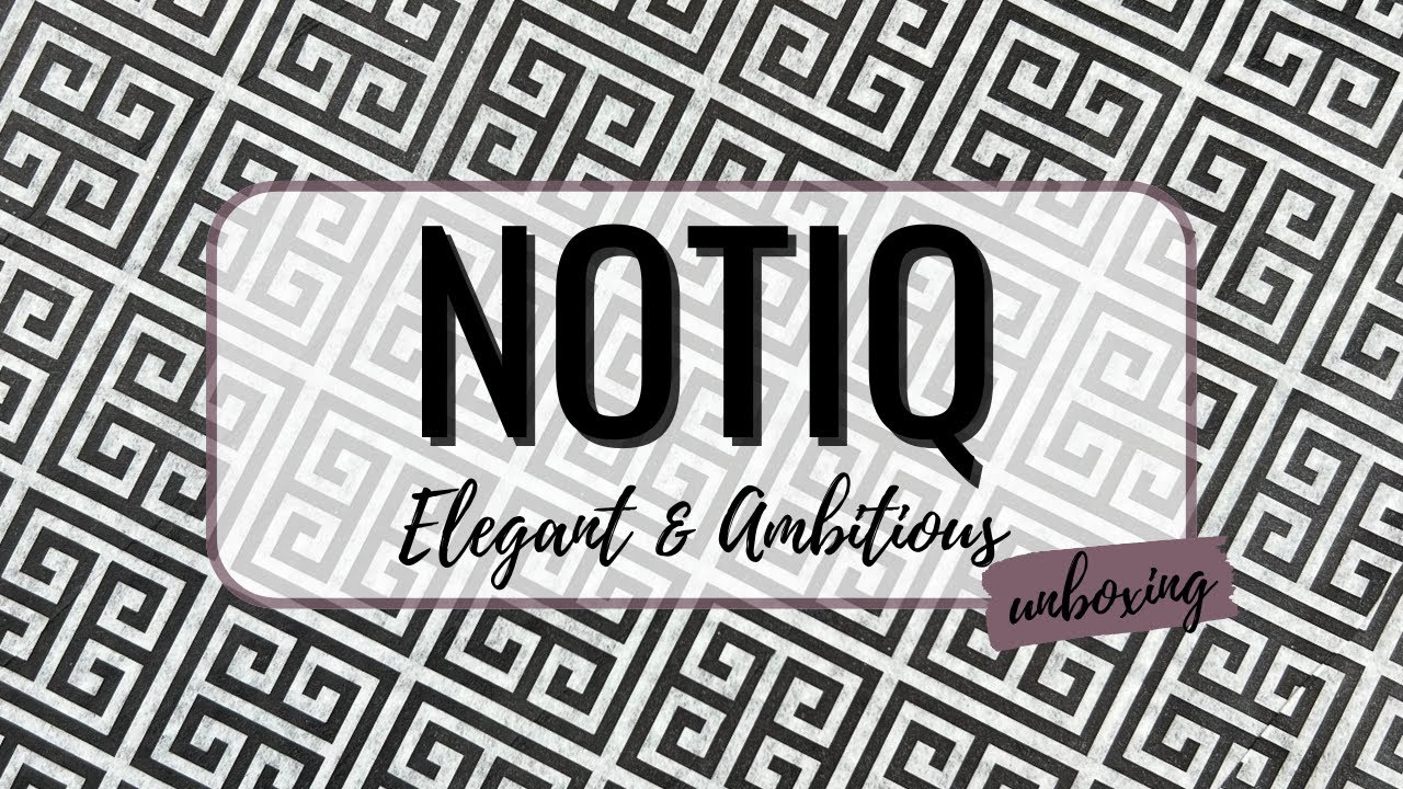 Notiq Elegant & Ambitious Quarter 3-2022 Subscription Box | KinahIAm ...
