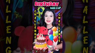 Birthday party look challenge 🎈 #shorts #viral #makeup #youtubeshorts #shortsfeed