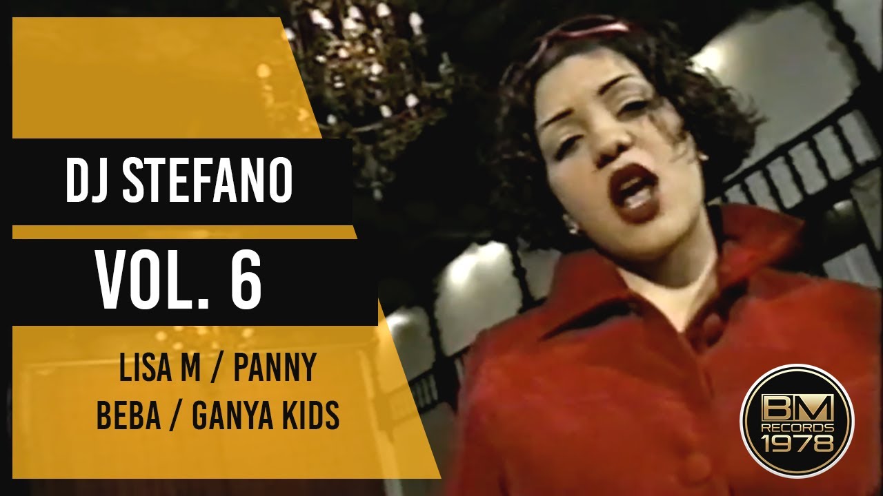 DJ Stefano Vol. 6 - Lisa M | Panny | Beba | Ganya Kids (Video Oficial)