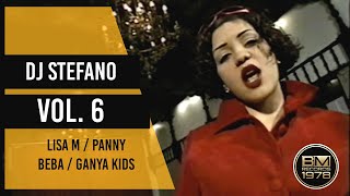 Dj Stefano Vol 6  Lisa M  Panny  Beba  Ganya Kids  Oficial