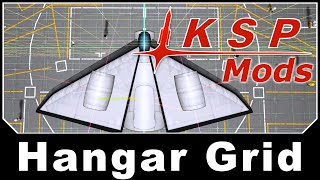 KSP Mods - Hangar Grid