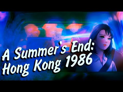 Видео: A Summer's End: Hong Kong 1986 ► В ОЖИДАНИЕ ЭТОГО #2