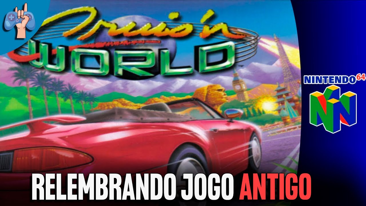 NINTENDO 64 CRUIS'N WORLD CONHECENDO O JOGO DOS FLIPERAMAS ANTIGOS