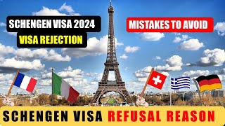 This Is Why Your Schengen Visa Was Refused ( Schengen Visa Rejection Reasons )