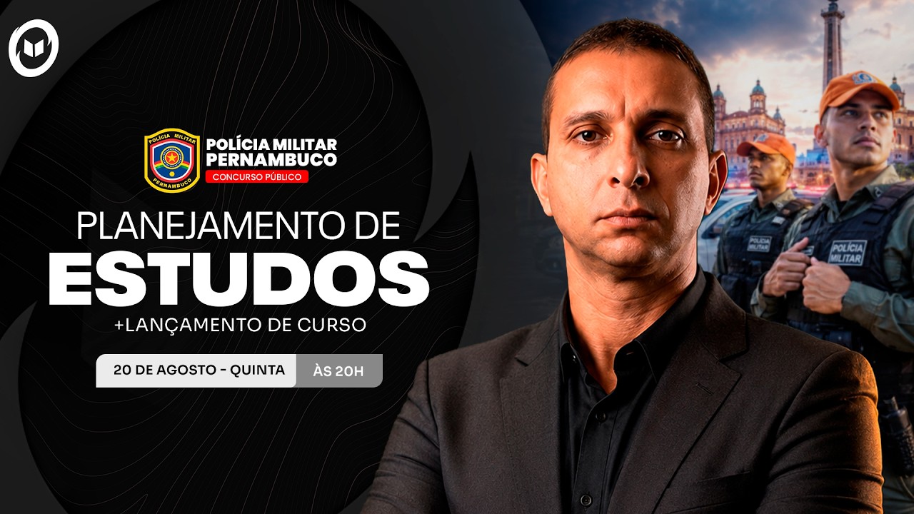 CONCURSO PM/PE: PLANEJAMENTO DE ESTUDOS + LANÇAMENTO DO CURSO
