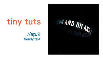 tiny tuts // ep.2 // Trendy Text 3d text tutorial