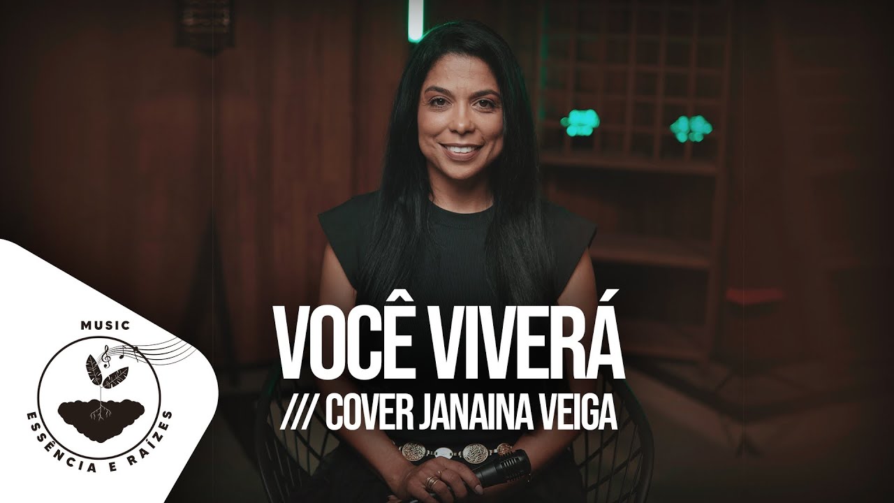 Janaina Veiga | Você Viverá (Cover) Essência e Raizes Music