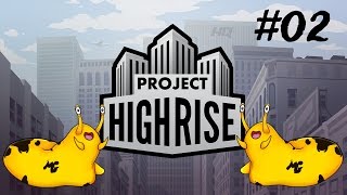 Let's Play - Project Highrise - Episode 2 [Round 2 Build]: