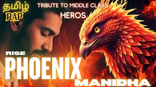 Tamil Motivational Song Phoenix Manidha Middle Cl Anthem Lyrical Video Tamil Rapdinverse