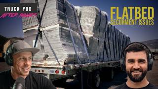 Flatbed Load Securement Fails & Trucking Business Q&A. After Hours #16