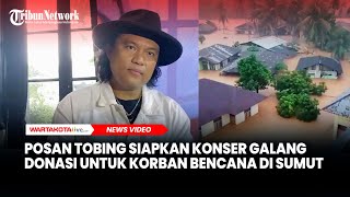 Download Lagu Musisi Posan Tobing Siapkan Konser Galang Donasi untuk Korban Bencana di Sumut MP3