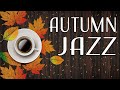 Happy Autumn JAZZ - Sunny Morning Bossa JAZZ For Relax