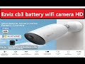Best  battery camera ezviz cb3 | battery camera hikvision | best wifi battery camera tamil