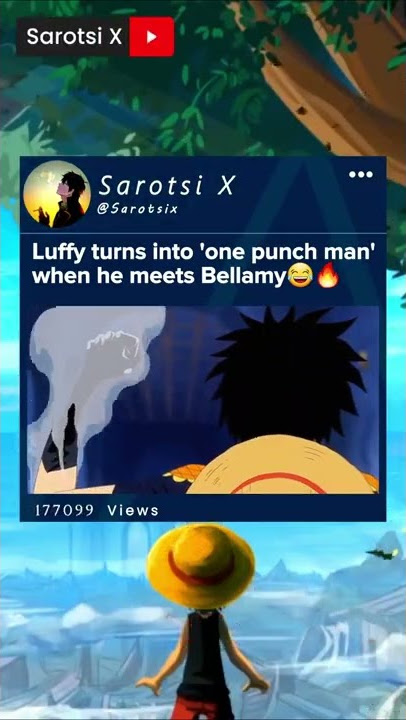 Luffy turns into 'one punch man' when he meets Bellamy #Luffy #Bellamy #Onepiece