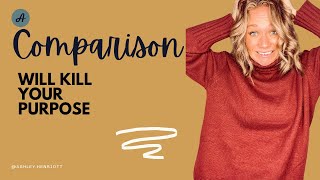 comparison kills your calling
