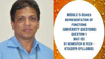 University Question-1 (Series representation of functions| (MODULE 5)| MAT101|2019 SCHEME|BTECH KTUI