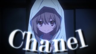 Toradora - Chanel - Editamv