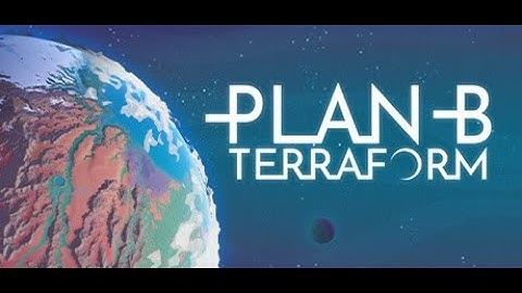 Plan B Terraform Timelapse e3