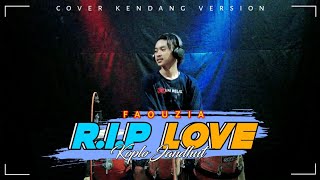 RIP LOVE - FAOUZIA Versi Koplo Cover Kendang | Viral Tiktok | Firman Music