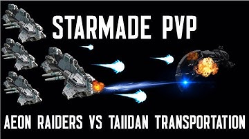 StarMade Multiplayer PVP - Aeon Raiders vs Taiidan transportation