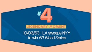 Legendary Moment - LA Sweeps NYY 63 World Series
