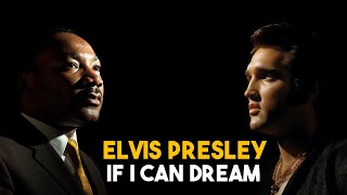 How Elvis Presley's "If I Can Dream" Changed His Career and the World