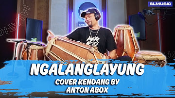 NGALANGLAYUNG - HENDY RESTU || COVER SOLO KENDANG BY ANTON ABOX