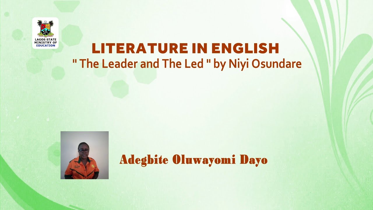SS3 TV LESSONS LITERATURE IN ENGLISH The Leader And The Led By Niyi ss3-tv-lessons-literature-in-english-the-leader-and-the-led-by-niyi