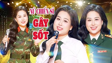Nữ Chiến Sĩ Gây Sốt Khi Cất Tiếng Hát Mừng GIẢI PHÓNG MIỀN NAM 30/4 | Nhạc Cách Mạng Hay Nhất