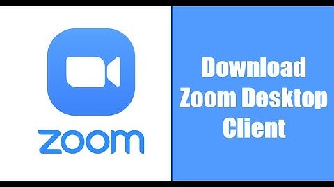 Downloading Zoom Desktop Client