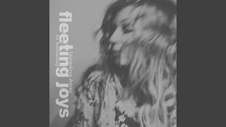 洋楽 Fleeting Joys Speeding Away To Someday Speeding Away to Someday | Fleeting Joys