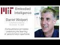 Daniel Wolpert - Computational principles underlying the learning of sensorimotor repertoires