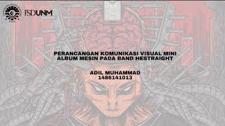 Download Lagu PERANCANGAN KOMUNIKASI VISUAL MINI ALBUM MESIN PADA BAND HESTRAIGHT MAKASSAR MP3