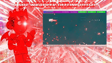 I Got Wrapper Offline 10.0.0
