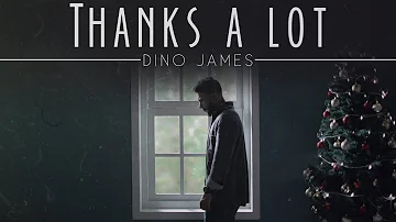 Thanks A Lot- Dino James [Official Music Video]