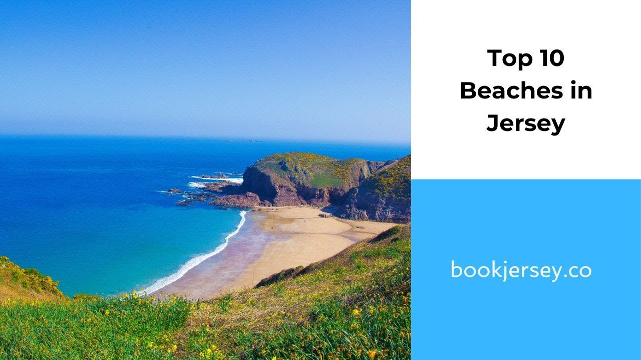 Top 10 Beaches in Jersey