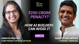 DPDP Compliance for AI Builders: Avoid ₹250 Crore Penalties | Playbook Part  2 | Amruta Moktali