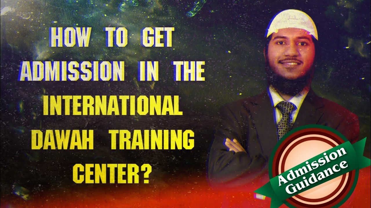 How to get admission in the International Dawah Training Center? - YouTube